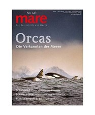 mare - Die Zeitschrift der Meere / No. 143 / Orcas: Die Verkannten der Meere