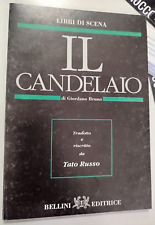 Libri di Scena IL CANDELAIO di Giordano Bruno Tradotto riscritto da Tato Russo..