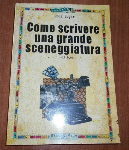 Linda seger come scrivere - scrivere, una