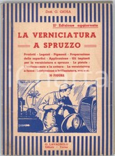 1940 ca G. GIOSA Verniciatura a spruzzo - Manuale - Editore G. LAVAGNOLO Torino