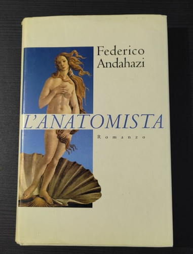 Federico andahazi anatomista - federico, l'anatomista