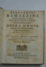 RAMAZZINI BERNARDO. Opera omnia medica et physiologica… Editio quinta acces 174