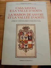 CASA SAVOIA E LA VALLE D'AOSTA