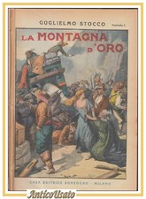 LA MONTAGNA D'ORO romanzo peruviano di Guglielmo Stocco Libro Sonzogno Illustrat