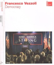 Francesco Vezzoli. Democrazy. Gianelli Ida, a cura di. 2007. .