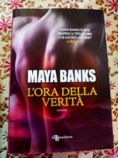 L’ORA DELLA VERITA - MAYA BANKS  * ROMANZO ROSA * LEGGEREDITORE