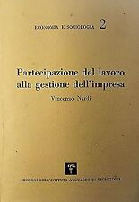 Partecipazione del lavoro alla gestione dell'impresa. [Paperback] NARDI Vincenzo