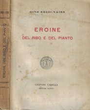 Eroine del riso e del pianto