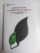 Ficara. IL PADRE SULLE SPALLE