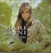 MARI TRINI - AL PRINCIPIO