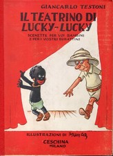 Il teatrino di Lucky-Lucky. Scenette per voi bambini e per i vostri burattini. I