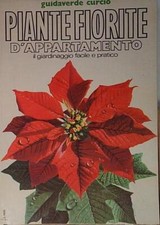 Pizzetti mariella - PIANTE FIORITE D'APPARTAMENTO. Roma, Curcio