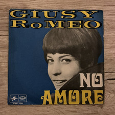GIUSY ROMEO. NO AMORE - AMERAI 45Rpm Italy 1968