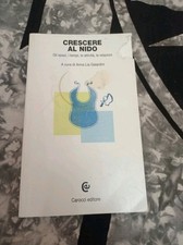 Crescere al nido. a cura di Anna Lia Galardini ed. Carocci 2009