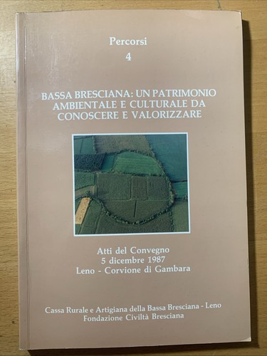 Bassa bresciana patrimonio - bassa, un