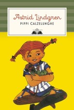 Pippi Calzelunghe. Nuova Ediz. Astrid Lindgren Salani 2017