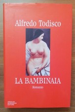 La bambinaia Alfredo Todisco Mondadori prima edizione 1996