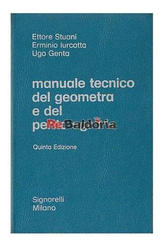 Manuale tecnico del geometra - , e