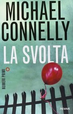 Michael Connelly LA SVOLTA