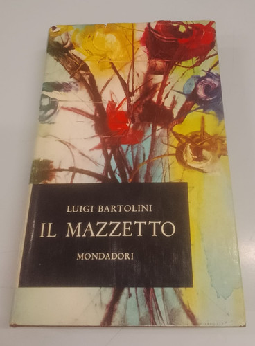 Bartolini luigi il mazzetto - bartolini,