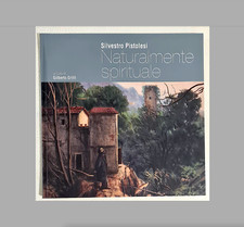 SILVESTRO PISTOLESI: CATALOGHI A CURA DI GILBERTO GRILLI BIOGRAFO DI ANNIGONI.
