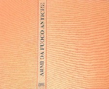 ARMI DA FUOCO ANTICHE AA.VV