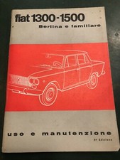 Libretto uso e manutenzione fiat 1300-1500 berlina familiare 9ªed. X/1963 epoca 