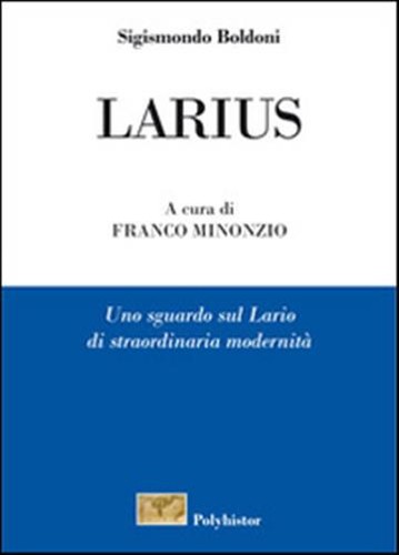Larius uno sguardo sul lario - larius.,