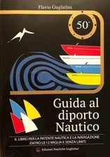 GUIDA AL DIPORTO NAUTICO - 52a Edizione - 2024  - GUGLIELMI FLAVIO, GUGLIELMI P.