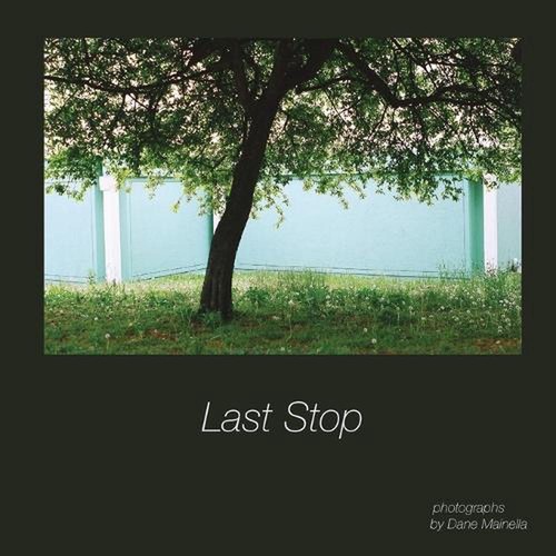 Last stop dane mainella - last, by
