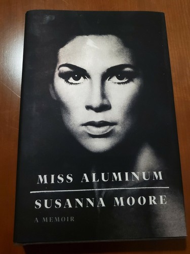 Miss aluminum a memoir - miss, :