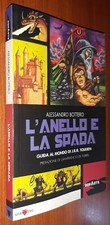 BOTTERO-L'ANELLO E LA SPADA-ED. MARE NERO-2002(I EDIZIONE)