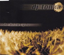 DJ Tonka She knows you (1998)