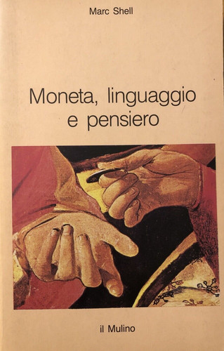 Moneta linguaggio pensiero - moneta, e