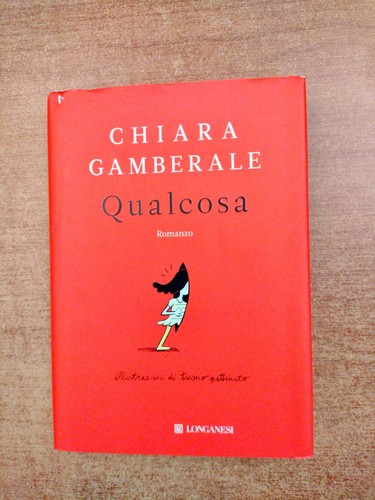 Qualcosa chiara gamberale - gamberale,