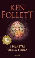 Libri Ken Follett - I Pilastri