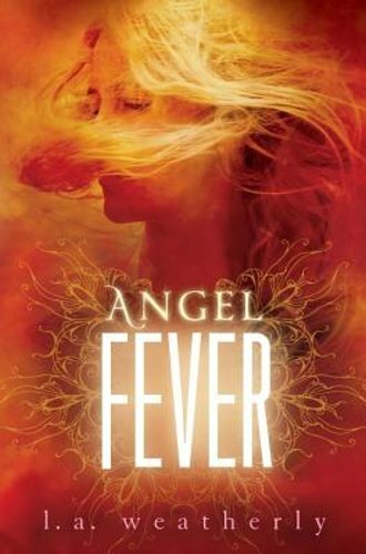 Angel fever a weatherly - fever, by