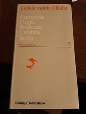 Guida rapida d'Italia Touring Club Campania puglia Basilicata Calabria sicilia