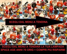 SCEGLI LAMPADA TAVOLO choose table lamp Space Age Eyeball 70S ufo robot