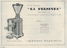 PUBBLICITA' VINTAGE 1949 :IMPIANTI FRIGORIFERI MACINACAFFE "LA FELSINEA"-BOLOGNA