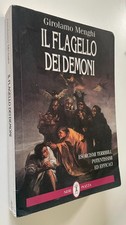 Il flagello dei demoni Esorcismi terribili, potentissimi ed efficaci Menghi 1997