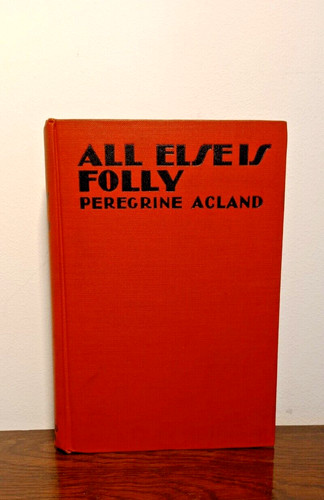 All else folly acland great - else, is