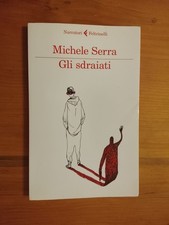 Michele Serra, Gli Sdraiati, Feltrinelli, 2013