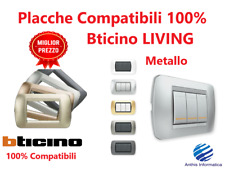 PLACCHE METALLO COMPATIBILI BTICINO LIVING 3 4 7 posti - VARI COLORI