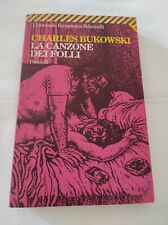 Libro La Canzone dei Folli Charles Bukowski Feltrinelli 2011