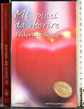 MI PIACI DA MORIRE. FEDERICA
