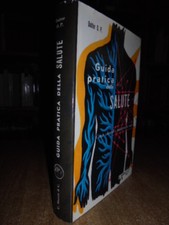 GUIDA pratica della Salute. Come curarsi e mantenersi sani. Dottor O. P.  1960