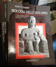 Scott Gilbert BIOLOGIA DELLO SVILUPPO 2° ed. Zanichelli 1996 ok