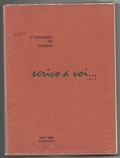 Scrivo a voi... 1935-1945 il