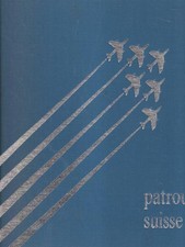 PATROUILLE SUISSE 1964-1994